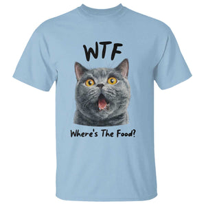 Funny Shocked British Shorthair Cat T Shirt Where Is The Food TS12 Light Blue Print Your Wear