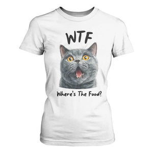 Funny Shocked British Shorthair Cat T Shirt For Women Where Is The Food TS12 White Print Your Wear
