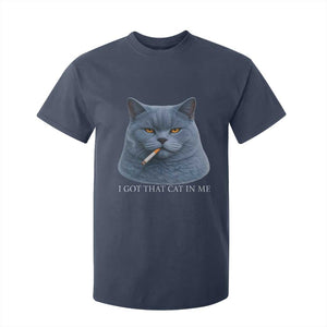 Funny British Shorthair Smoking T Shirt For Kid I Got That Cat In Me TS12 Navy Print Your Wear