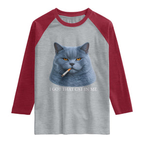 Funny British Shorthair Smoking Raglan Shirt I Got That Cat In Me TS12 Heather Gray Heather Red Print Your Wear