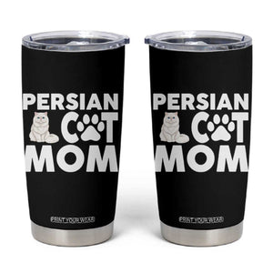 Proud Persian Cat Mom Tumbler Cup Fluffy Cat Lover Gift For Her TS12 Black Print Your Wear