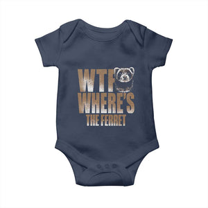 Funny Polecat Ferret Gift Baby Onesie WTF Where Is The Ferret TS12 Navy Print Your Wear