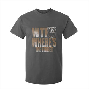 Funny Polecat Ferret Gift T Shirt For Kid WTF Where Is The Ferret TS12 Dark Heather Print Your Wear