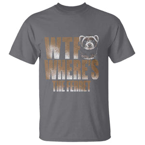 Funny Polecat Ferret Gift T Shirt WTF Where Is The Ferret TS12 Charcoal Print Your Wear