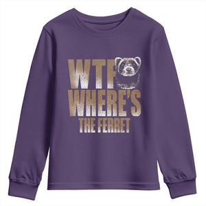 Funny Polecat Ferret Gift Youth Sweatshirt WTF Where Is The Ferret