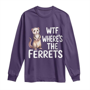 Funny Ferret Lover Gift Long Sleeve Shirt Where Is The Ferret TS12 Purple Print Your Wear