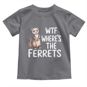 Funny Ferret Lover Gift Toddler T Shirt Where Is The Ferret TS12 Charcoal Print Your Wear