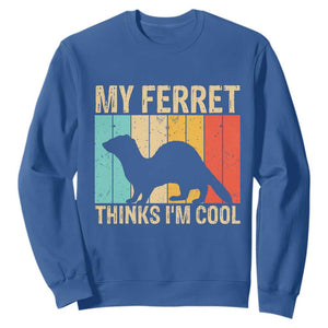 Vintage My Ferret Thinks I Am Cool Sweatshirt Ferret Dad Gift TS12 Royal Blue Print Your Wear