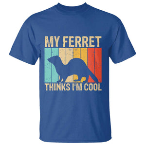 Vintage My Ferret Thinks I Am Cool T Shirt Ferret Dad Gift TS12 Royal Blue Print Your Wear