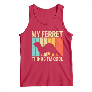 Vintage My Ferret Thinks I Am Cool Tank Top Ferret Dad Gift TS12 Red Print Your Wear