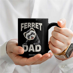 Ferret Dad Life Coffee Mug Cute Exotic Animal Parent Gift TS12 Print Your Wear
