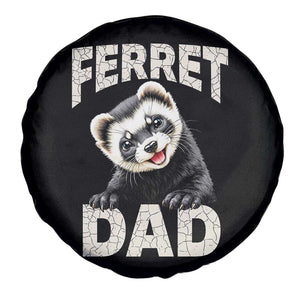 Ferret Dad Life Spare Tire Cover Cute Exotic Animal Parent Gift TS12 Print Your Wear