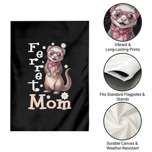 Ferret Mom Life Garden Flag Funny Cute Polecat Ferret Lover TS12 Print Your Wear