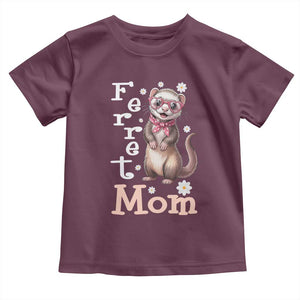 Ferret Mom Life Toddler T Shirt Funny Cute Polecat Ferret Lover TS12 Maroon Print Your Wear