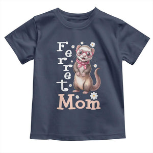 Ferret Mom Life Toddler T Shirt Funny Cute Polecat Ferret Lover TS12 Navy Print Your Wear