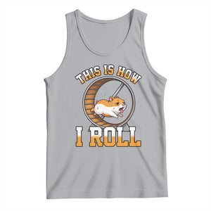 Cute Hamster Running Wheel Tank Top This Is How I Roll TS12 Athletic Heather Print Your Wear