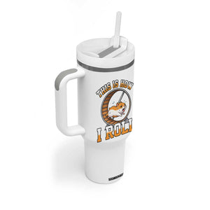 Cute Hamster Running Wheel Tumbler With Handle This Is How I Roll TS12 Print Your Wear