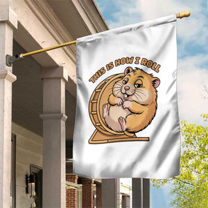 Funny Hamster This Is How I Roll Garden Flag Cute Rodent Wheel Meme TS12 Print Your Wear