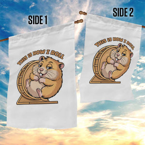 Funny Hamster This Is How I Roll Garden Flag Cute Rodent Wheel Meme TS12 Print Your Wear