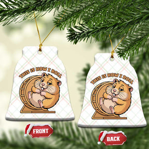 Funny Hamster This Is How I Roll Ceramic Ornament Cute Rodent Wheel Meme TS12 Print Your Wear