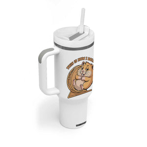 Funny Hamster This Is How I Roll Tumbler With Handle Cute Rodent Wheel Meme TS12 Print Your Wear