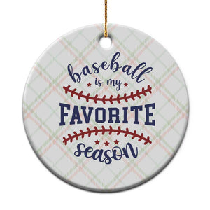 Baseball Is My Favorite Season Ceramic Ornament Sports Fan Gift TS12 1pc Christmas Plaid Print Your Wear