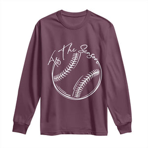 Aesthetic Tis The Season Baseball Graphic Long Sleeve Shirt Sports Fan Gift TS12 Maroon Print Your Wear