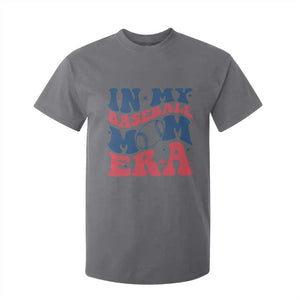 In My Baseball Mom Era T Shirt For Kid Game Day Sports Mom TS12 Charcoal Print Your Wear