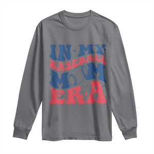 In My Baseball Mom Era Long Sleeve Shirt Game Day Sports Mom TS12 Charcoal Print Your Wear