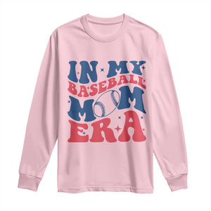 In My Baseball Mom Era Long Sleeve Shirt Game Day Sports Mom TS12 Light Pink Print Your Wear