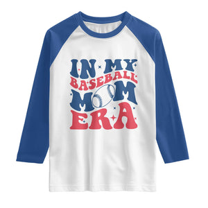 In My Baseball Mom Era Raglan Shirt Game Day Sports Mom TS12 White Royal Print Your Wear