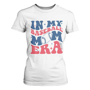 In My Baseball Mom Era T Shirt For Women Game Day Sports Mom TS12 White Print Your Wear