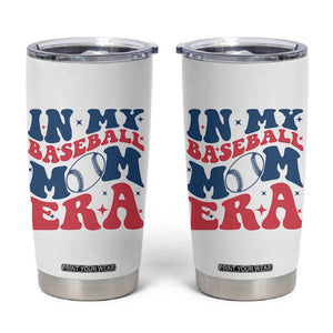 In My Baseball Mom Era Tumbler Cup Game Day Sports Mom TS12 White Print Your Wear