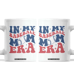 In My Baseball Mom Era Coffee Mug Game Day Sports Mom TS12 White Print Your Wear