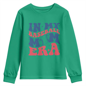 In My Baseball Mom Era Youth Sweatshirt Game Day Sports Mom TS12 Irish Green Print Your Wear