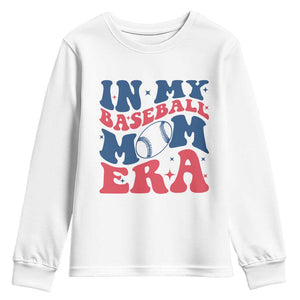 In My Baseball Mom Era Youth Sweatshirt Game Day Sports Mom TS12 White Print Your Wear