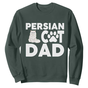 Proud Persian Cat Dad Sweatshirt Funny Fluffy Cat Lover Gift TS12 Dark Forest Green Print Your Wear