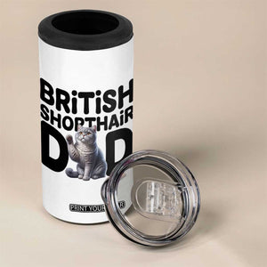 Proud British Shorthair Dad 4 in 1 Can Cooler Tumbler Cute Cat Fathers Day Gift TS12 Print Your Wear
