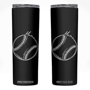 Baseball Mama Graphic Skinny Tumbler Game Day Gift For Baseball Moms TS12 Black Print Your Wear