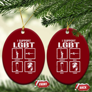 I Support LGBT Liberty Guns Beer Trump Ceramic Ornament Funny Patriotic Parody Graphic TS12 Print Your Wear