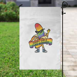 Sorry Girls I Like Bananas Garden Flag Funny LGBTQ Graphic TS12 Print Your Wear