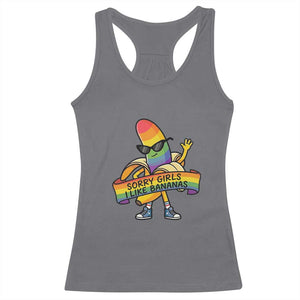 Sorry Girls I Like Bananas Racerback Tank Top Funny LGBTQ Graphic TS12 Charcoal Print Your Wear