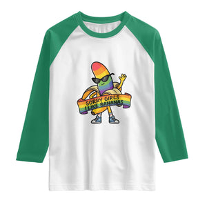 Sorry Girls I Like Bananas Raglan Shirt Funny LGBTQ Graphic TS12 White Kelly Green Print Your Wear