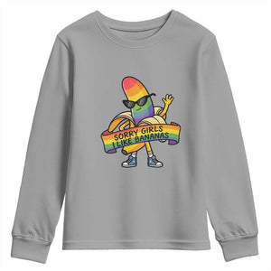 Sorry Girls I Like Bananas Youth Sweatshirt Funny LGBTQ Graphic TS12 Sport Gray Print Your Wear