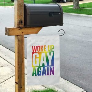Funny LGBTQ Pride Month Garden Flag Woke Up Gay Again TS12 Print Your Wear
