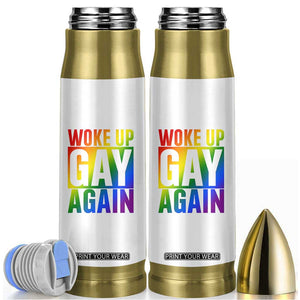 Funny LGBTQ Pride Month Bullet Tumbler Woke Up Gay Again TS12 White Print Your Wear