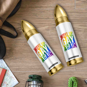 Funny LGBTQ Pride Month Bullet Tumbler Woke Up Gay Again TS12 Print Your Wear