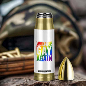 Funny LGBTQ Pride Month Bullet Tumbler Woke Up Gay Again TS12 Print Your Wear