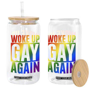Funny LGBTQ Pride Month Glass Can Woke Up Gay Again TS12 Print Your Wear