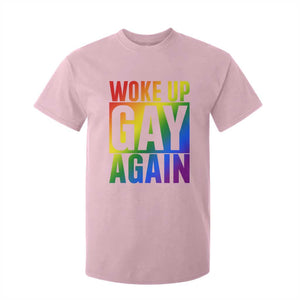 Funny LGBTQ Pride Month T Shirt For Kid Woke Up Gay Again TS12 Light Pink Print Your Wear
